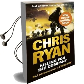 Killing for the Company: Just Another day at the Office... Audiobook download free by Chris Ryan