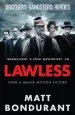 Audiobook Lawless: Originally Published With the Title 'The Wettest County in the World' author Matt Bondurant