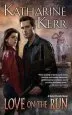 Audiobook Love on the run author Katharine Kerr