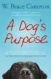 Audiobook A Dog'S Purpose: A Novel for Humans author W. Bruce Cameron