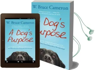 A Dog'S Purpose: A Novel for Humans Audiobook download free by W. Bruce Cameron