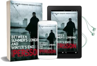 Between Summer'S Longing and Winter'S end: (The Story of a Crime 1) Audiobook download free by Leif G. W. Persson