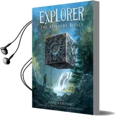 Explorer:The Mystery Boxes Audiobook download free by Kazu Kibuishi