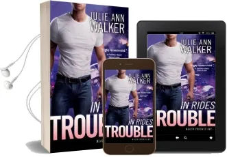In Rides Trouble Audiobook download free by Julie Ann Walker