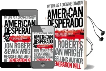 American Desperado: My Life as a Cocaine Cowboy Audiobook download free by Jon Roberts