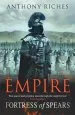 Audiobook Fortress of Spears: Empire iii author Anthony Riches