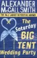 Audiobook The Saturday big Tent Wedding Party author Alexander Mccall Smith