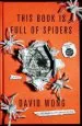 Audiobook This Book is Full of Spiders: Seriously Dude Don'T Touch it author David Wong