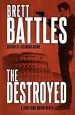 Audiobook The Destroyed: A Jonathan Quinn Novel author Brett Battles