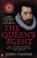 Audiobook The Queen'S Agent: Francis Walsingham at the Court of Elizabeth i author John Cooper