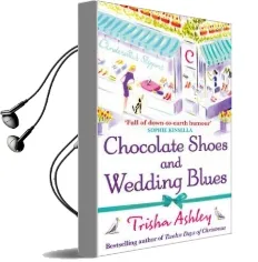 Chocolate Shoes and Wedding Blues Audiobook download free by Trisha Ashley