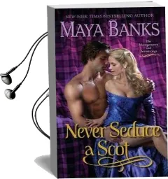 Never Seduce a Scot Audiobook download free by Maya Banks