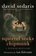 Audiobook Squirrel Seeks Chipmunk: A Wicked Bestiary author David Sedaris