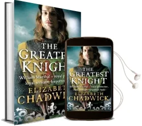 The Greatest Knight: The Story of William Marshal Audiobook download free by Elizabeth Chadwick