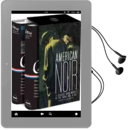American Noir: 11 Classic Crime Novels of the 1930S, 40S, & 50s: A Library of America Boxed set Audiobook download free by Robert Polito