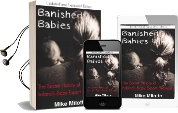 Banished Babies: The Secret Story of Ireland'S Baby Export Business Audiobook download free by Mike Milotte