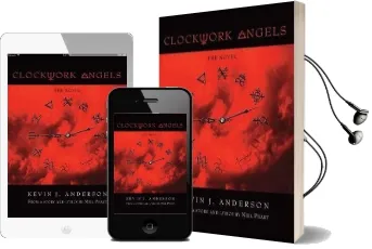 Clockwork Angels: The Novel Audiobook download free by Kevin J. Anderson