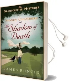 Sidney Chambers and the Shadow of Death: The Grantchester Mysteries Audiobook download free by James Runcie