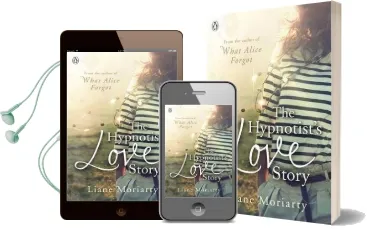 The Hypnotist'S Love Story: From the Bestselling Author of big Little Lies, now an Award Winning tv Series Audiobook download free by Liane Moriarty