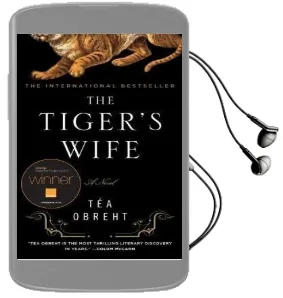 The Tiger'S Wife Audiobook download free by Obreht Tea