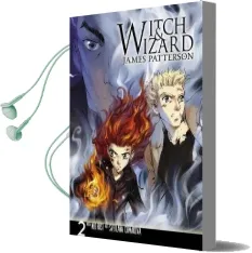 Witch & Wizard: The Manga, Vol. 2 Audiobook download free by Gabrielle Charbonnet