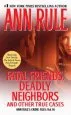 Audiobook Fatal Friends, Deadly Neighbors: Ann Rule'S Crime Files Volume 16 author Ann Rule