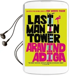 Last man in Tower Audiobook download free by Aravind Adiga