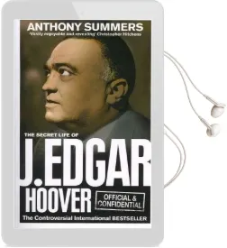 Official and Confidential: The Secret Life of j Edgar Hoover Audiobook download free by Anthony Summers