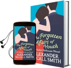 The Forgotten Affairs of Youth Audiobook download free by Alexander Mccall Smith