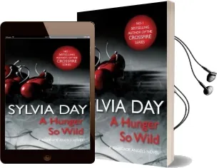 A Hunger so Wild (a Renegade Angels Novel) Audiobook download free by Sylvia Day