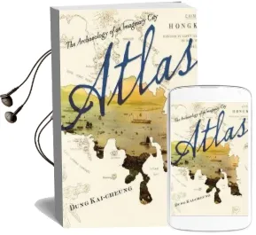 Atlas: The Archaeology of an Imaginary City Audiobook download free by Kai Cheung Dung