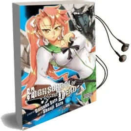 Highschool of the Dead, Vol. 6 Audiobook download free by Daisuke Sato