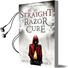 Low Town: The Straight Razor Cure: Low Town 1 Audiobook download free by Daniel Polansky