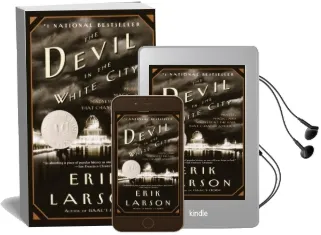 The Devil in the White City: Murder, Magic, and Madness at the Fair That Changed America Audiobook download free by Erik Larson