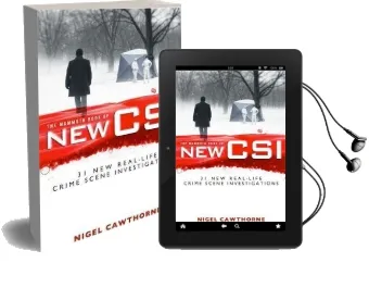 The Mammoth Book of new csi: Forensic Science in Over Thirty Real-Life Crime Scene Investigations Audiobook download free by Nigel Cawthorne