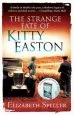 Audiobook The Strange Fate of Kitty Easton author Elizabeth Speller