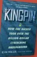 Audiobook Kingpin: How one Hacker Took Over the Billion-Dollar Cybercrime Underground author Kevin Poulsen