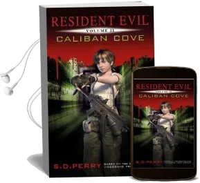 Resident Evil: Resident Evil vol ii - Caliban Cove Caliban Cove Audiobook download free by S. D. Perry