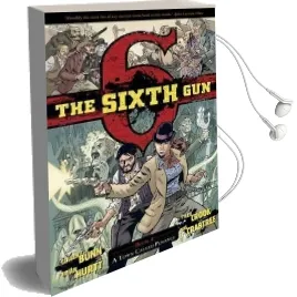 The Sixth Gun: Volume 4 Audiobook download free by Cullen Bunn