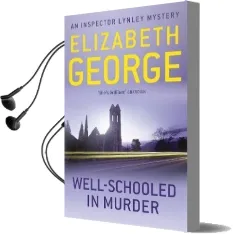 Well-Schooled in Murder: An Inspector Lynley Novel: 3 Audiobook download free by Elizabeth George