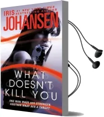 What Doesn'T Kill you Audiobook download free by Iris Johansen