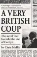 Audiobook A Very British Coup: The Novel That Foretold the Rise of Corbyn author Chris Mullin
