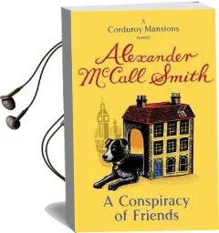 A Conspiracy of Friends Audiobook download free by Alexander Mccall Smith