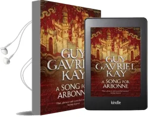A Song for Arbonne Audiobook download free by Guy Gavriel Kay