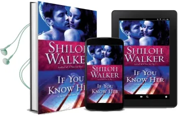 If you Know her: A Novel of Romantic Suspense Audiobook download free by Shiloh Walker