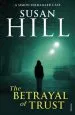 Audiobook The Betrayal of Trust: Simon Serrailler Book 6 author Susan Hill