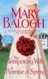 Audiobook The Temporary Wife/A Promise of Spring: Two Novels in one Volume author Mary Balogh