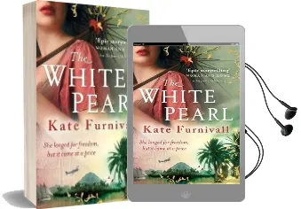 The White Pearl: 'Epic Storytelling' Woman & Home Audiobook download free by Kate Furnivall