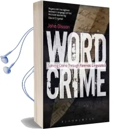 Wordcrime: Solving Crime Through Forensic Linguistics Audiobook download free by John Olsson