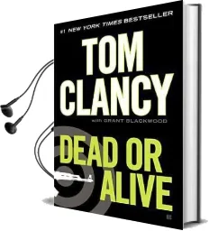 Dead or Alive Audiobook download free by Tom Clancy